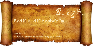 Brém Ábrahám névjegykártya